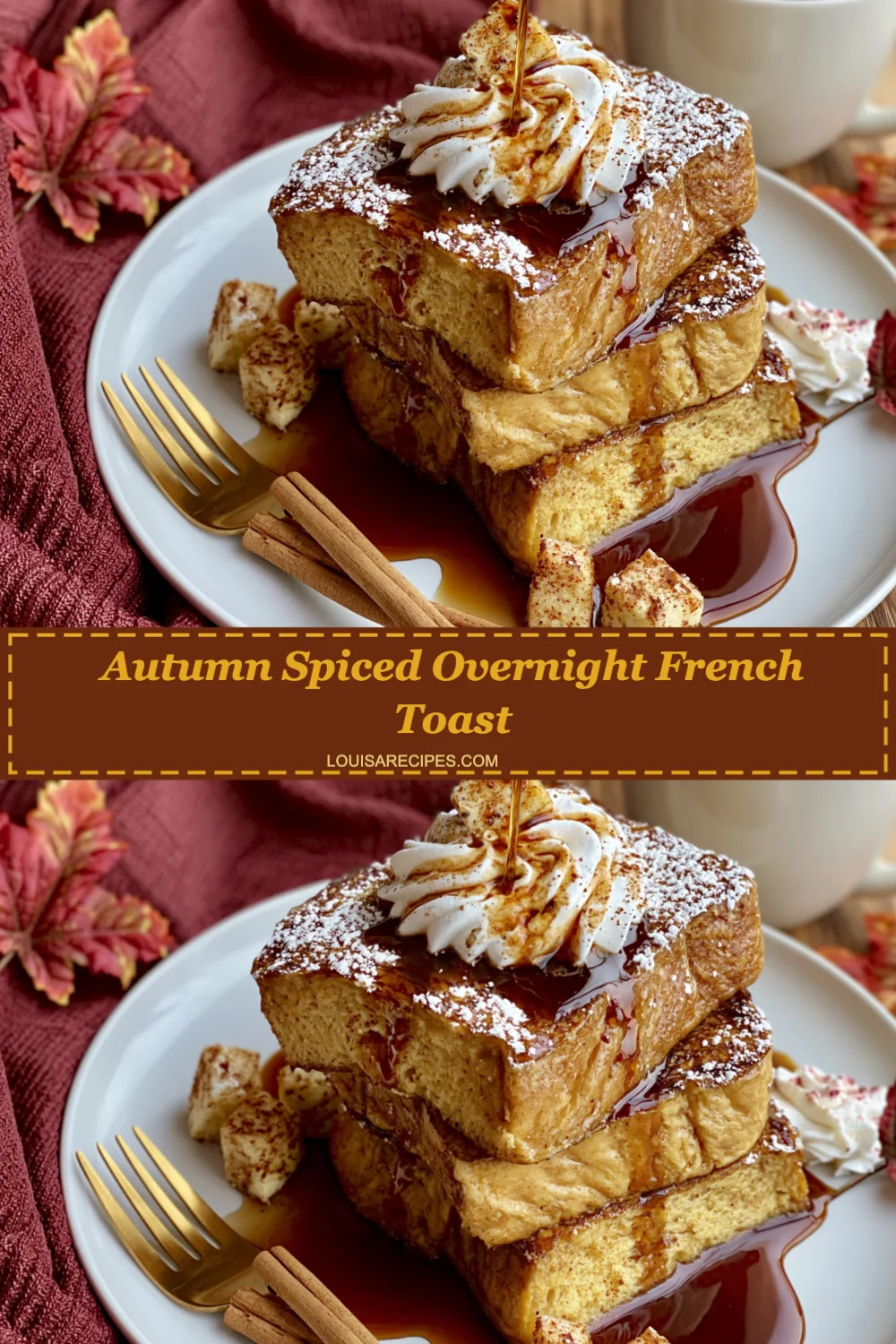 Cozy Up with Autumn Spiced Overnight French Toast - Perfect for Fall Brunches!