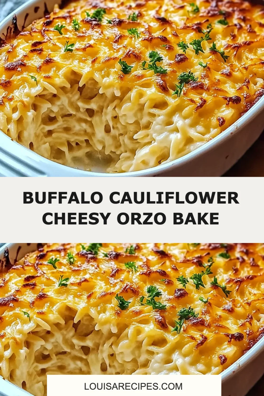 Buffalo Cauliflower Cheesy Orzo Bake Recipe (Spicy and Comforting!)
