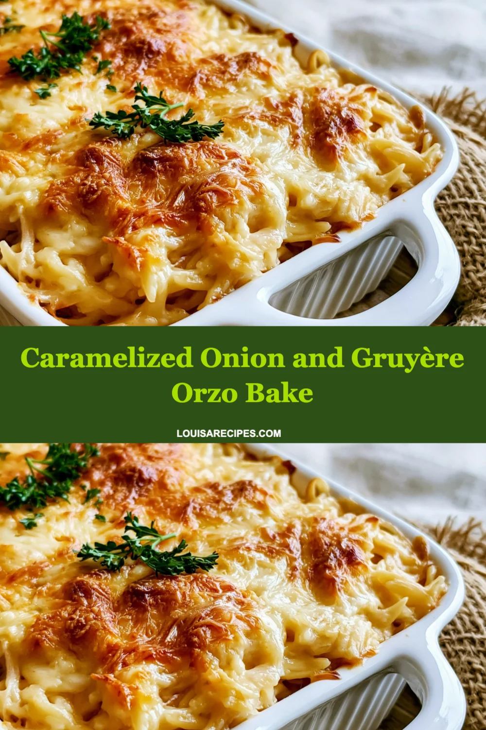 Irresistible Caramelized Onion and Gruyère Orzo Bake for Cozy Family Dinners!