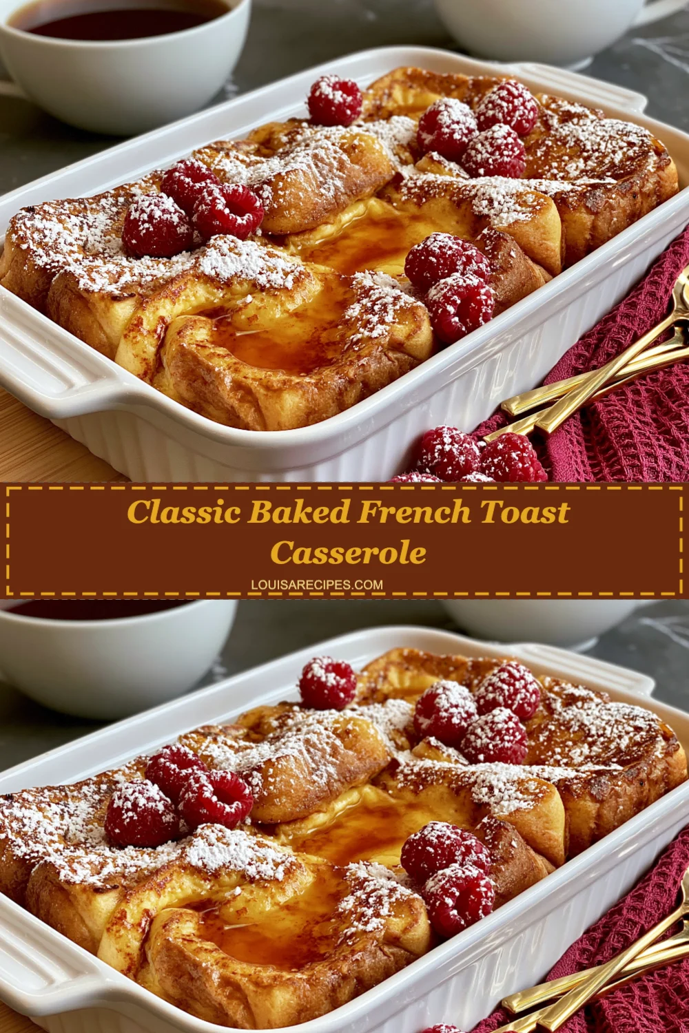 Irresistible Classic Baked French Toast Casserole Perfect for Stress-Free Mornings!