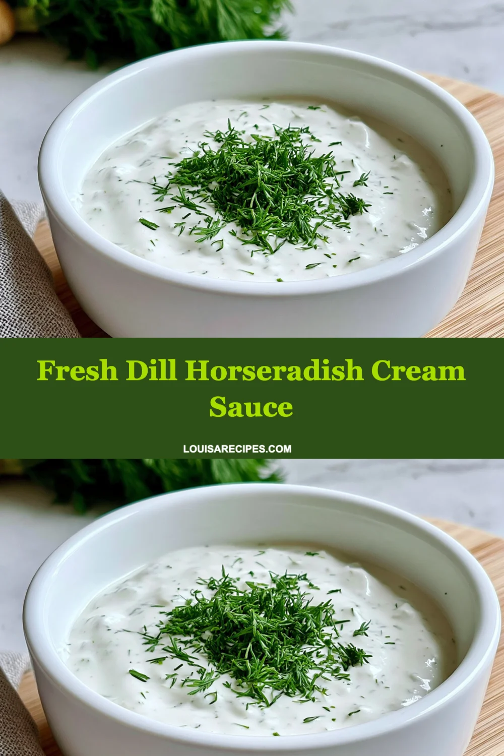 Elevate Your Meals with Fresh Dill Horseradish Cream Sauce: Quick and Delicious Recipe!