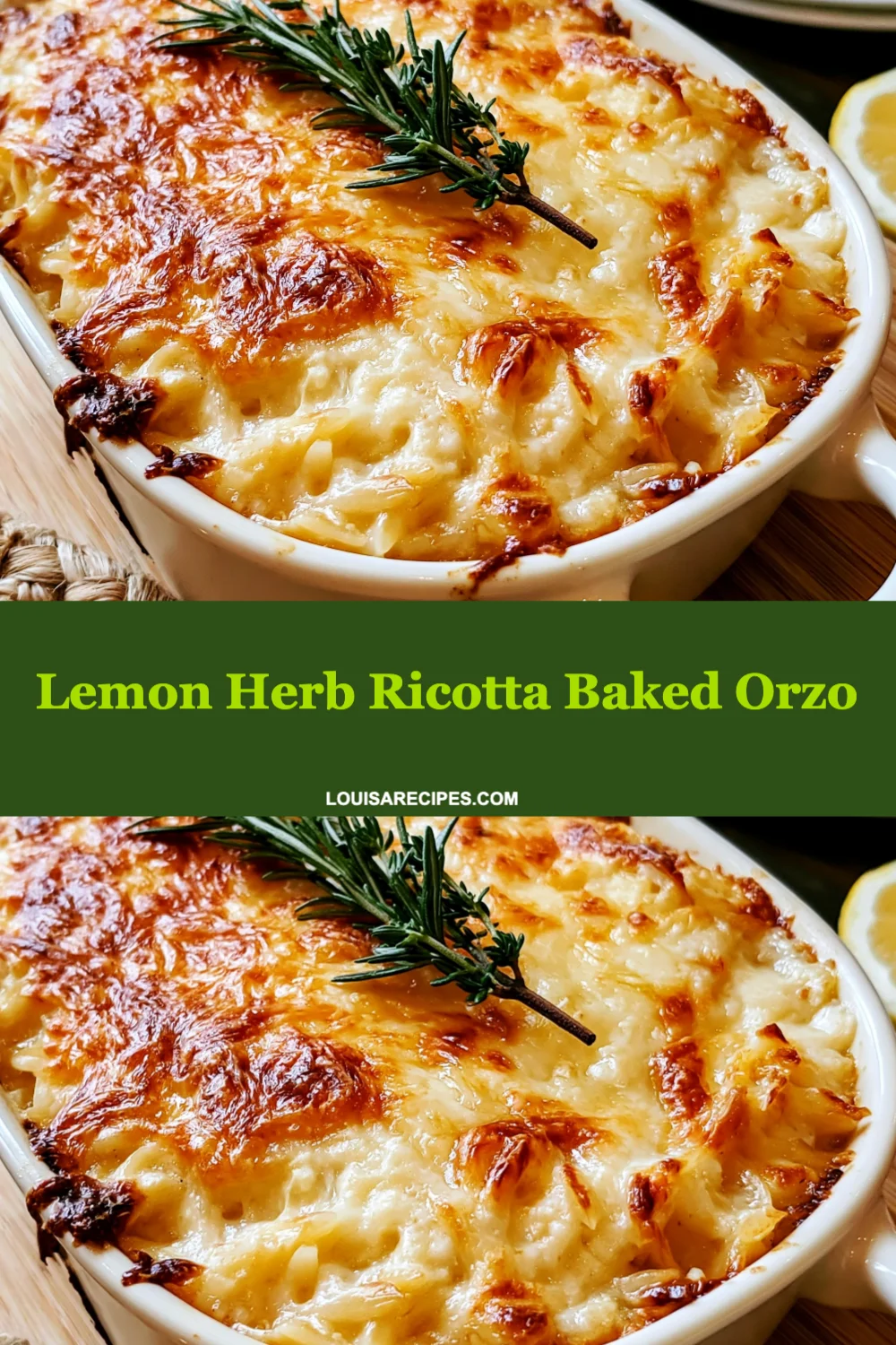 Lemon Herb Ricotta Baked Orzo: A Comforting Dish Bursting with Flavor and Versatility!