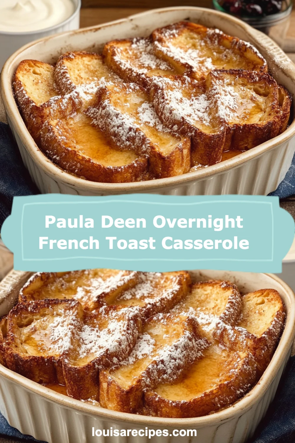 Delicious Paula Deen Overnight French Toast Casserole for Effortless Brunch Bliss!