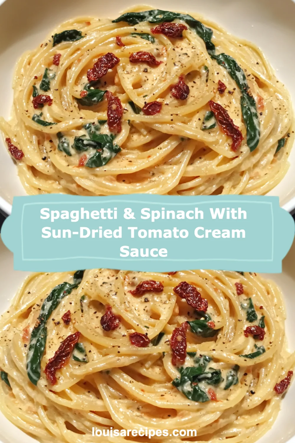Delicious Spaghetti & Spinach with Sun-Dried Tomato Cream Sauce Recipe You Need to Try!