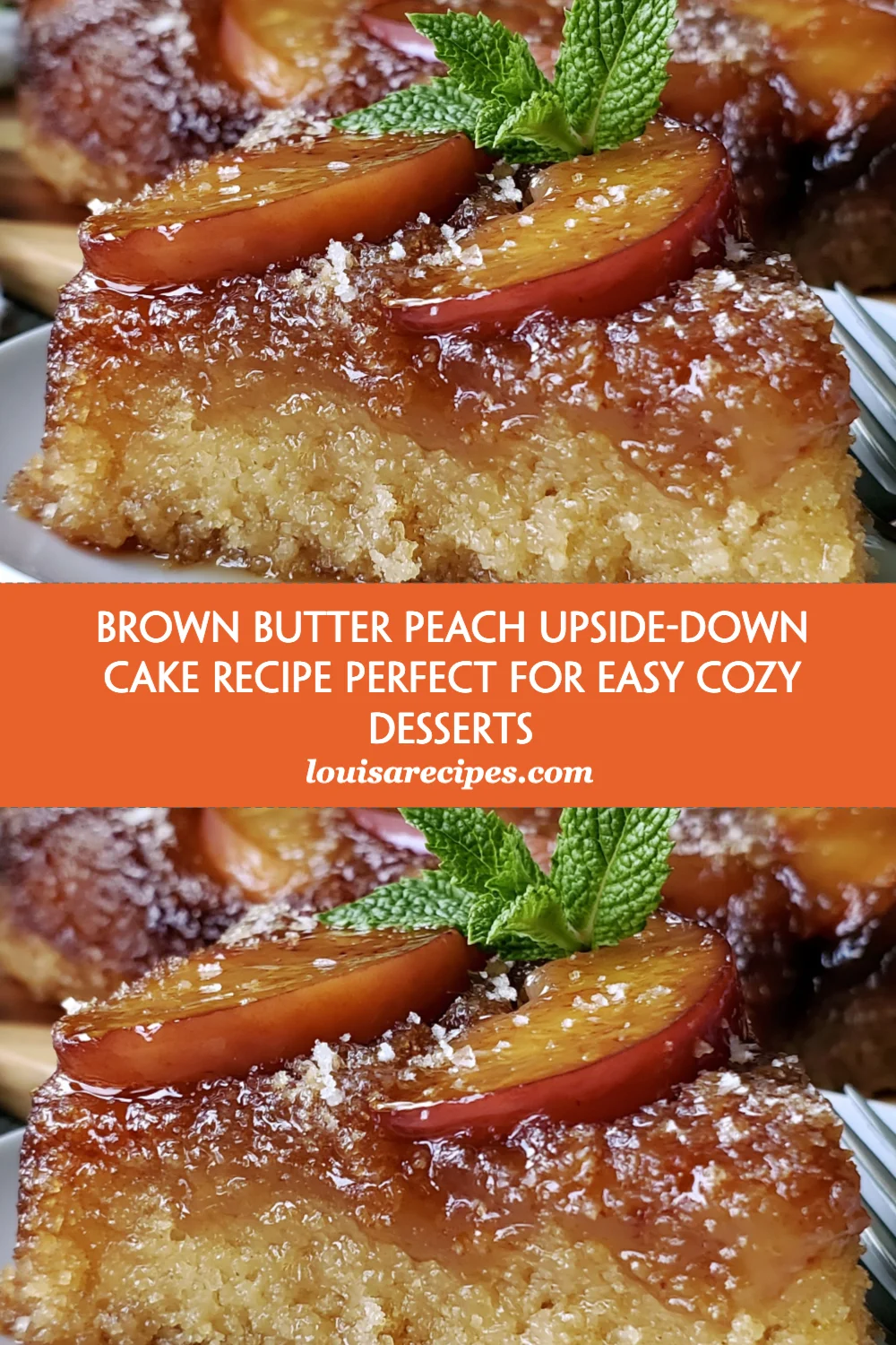 Indulge in Cozy Comfort: Brown Butter Peach Upside-Down Cake Recipe You Must Try!